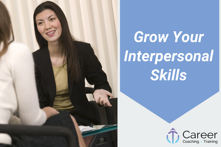Grow Your Interpersonal Skills