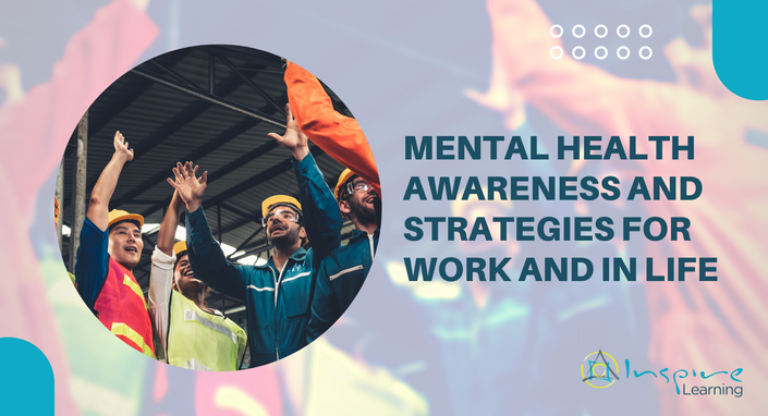 Mental Health Awareness and Strategies for Work and Life